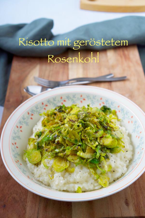 Risotto mit geroestetem Rosenkohl